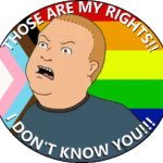Bobby Hill yells at an attacker "THOSE ARE MY RIGHTS!! I DON'T KNOW YOU!!!" Behind him is the Progress pride flag