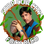 "STOP COP CITY FUCK RICO" Uncle Rico from Napoleon Dynamite is framed with a wreath and barred by a stick as if to cross him out.