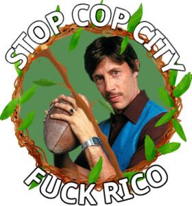 "STOP COP CITY FUCK RICO" Uncle Rico from Napoleon Dynamite is framed with a wreath and barred by a stick as if to cross him out.