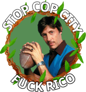 "STOP COP CITY FUCK RICO" Uncle Rico from Napoleon Dynamite is framed with a wreath.